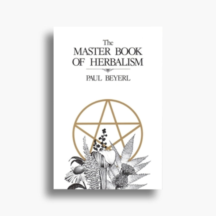 The Master Book Of Herbalism